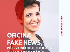 Oficina Fake News com Luana Sena