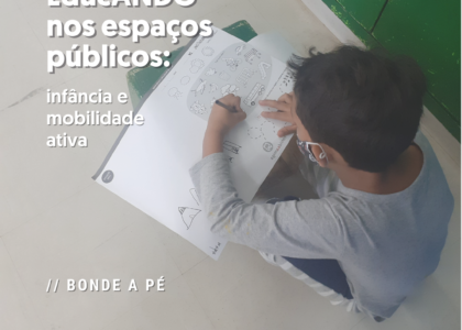 Bonde a Pé com a ONG Luz e Lápis | Projeto EducANDO nos espaços públicos