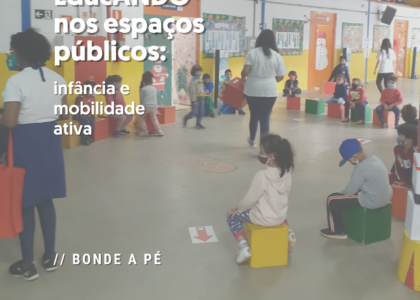 Bonde a Pé com a ONG Luz e Lápis (unidade Guarapiranga) | Projeto EducANDO nos espaços públicos