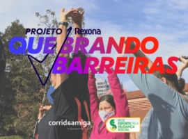 Estamos participando do Projeto Rexona Quebrando Barreiras!