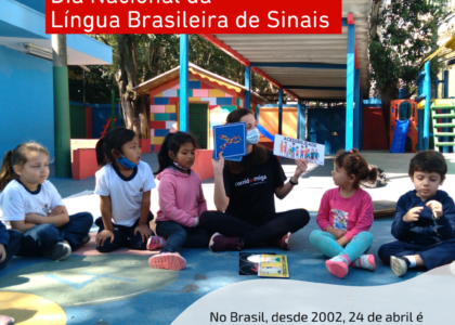 24/04 Dia Nacional da Língua Brasileira de Sinais