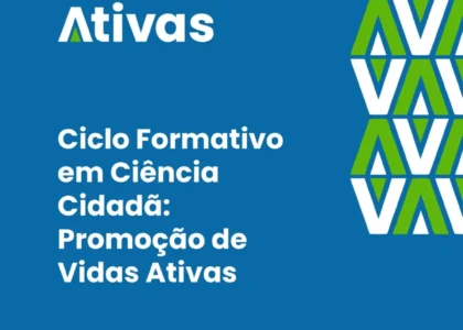 Ciclo Formativo em Ciência Cidadã da Redes Vidas Ativas